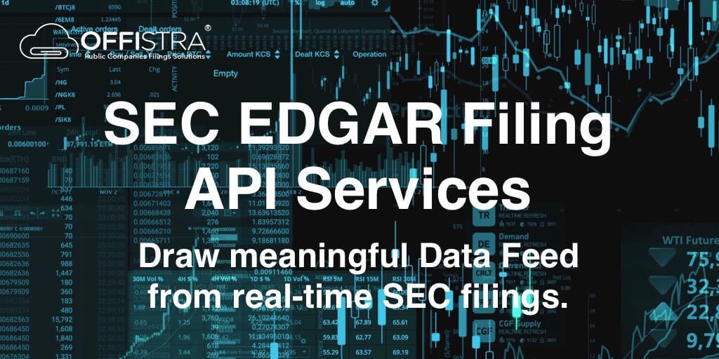 OFFISTRA Launches SEC Data Feed API Service Designed To Provide SEC Filings Data for Investors and Public Companies